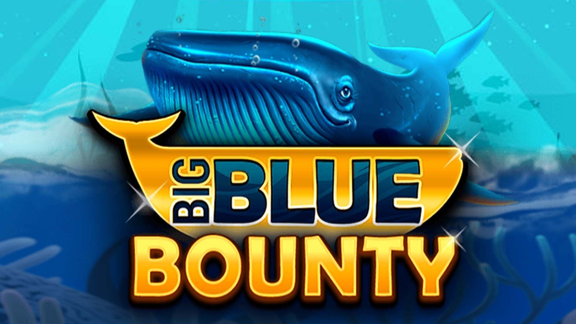 big blue bounty slot free play