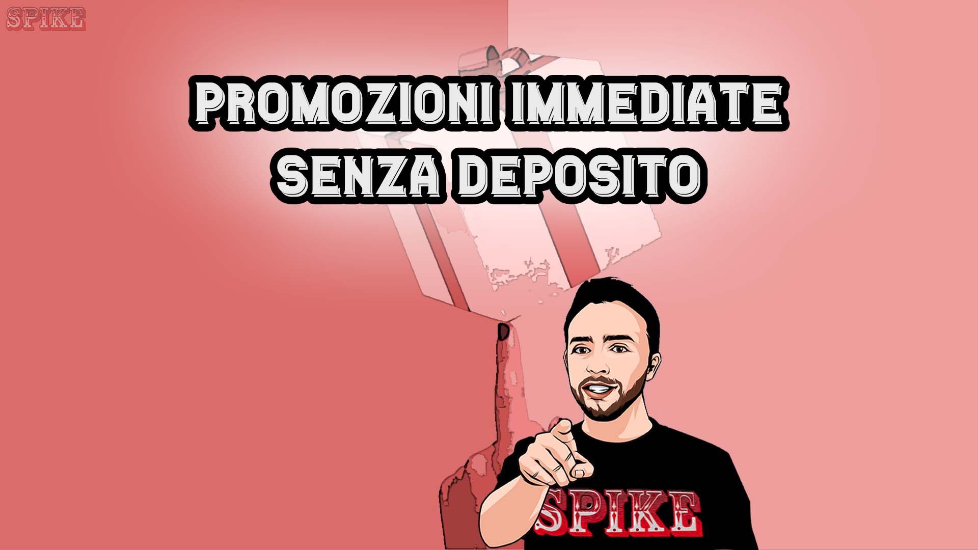 Bonus Senza Deposito Immediato