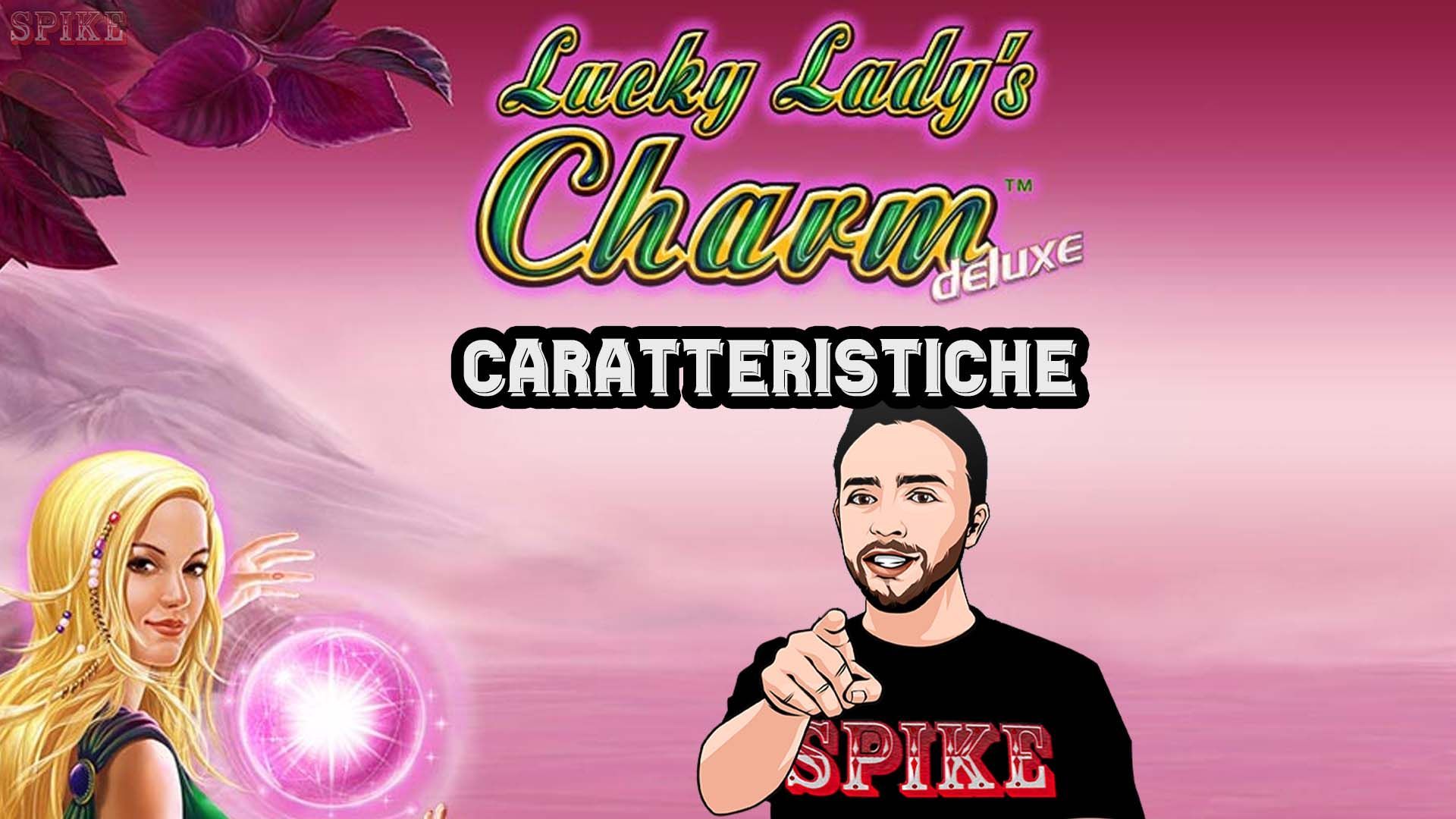 Lucky Lady's Charm Deluxe Caratteristiche