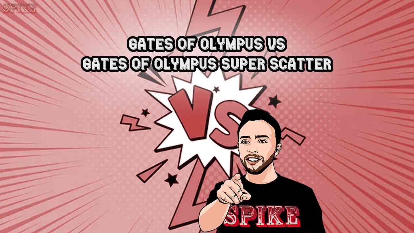 Gates Of Olympus Vs Gates Of Olympus Super Scatter