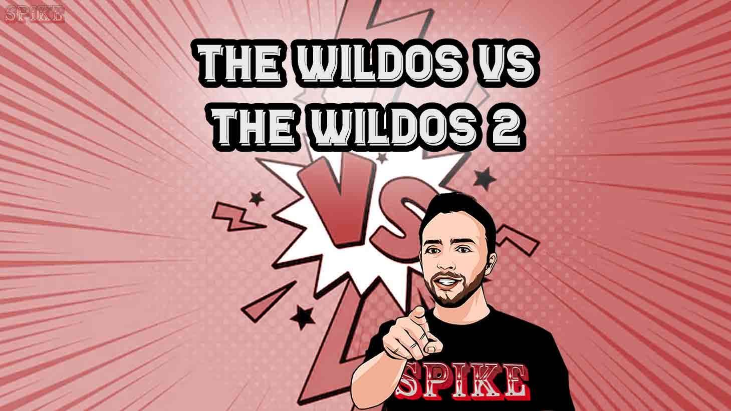 The Wildos 2 Vs The Wildos