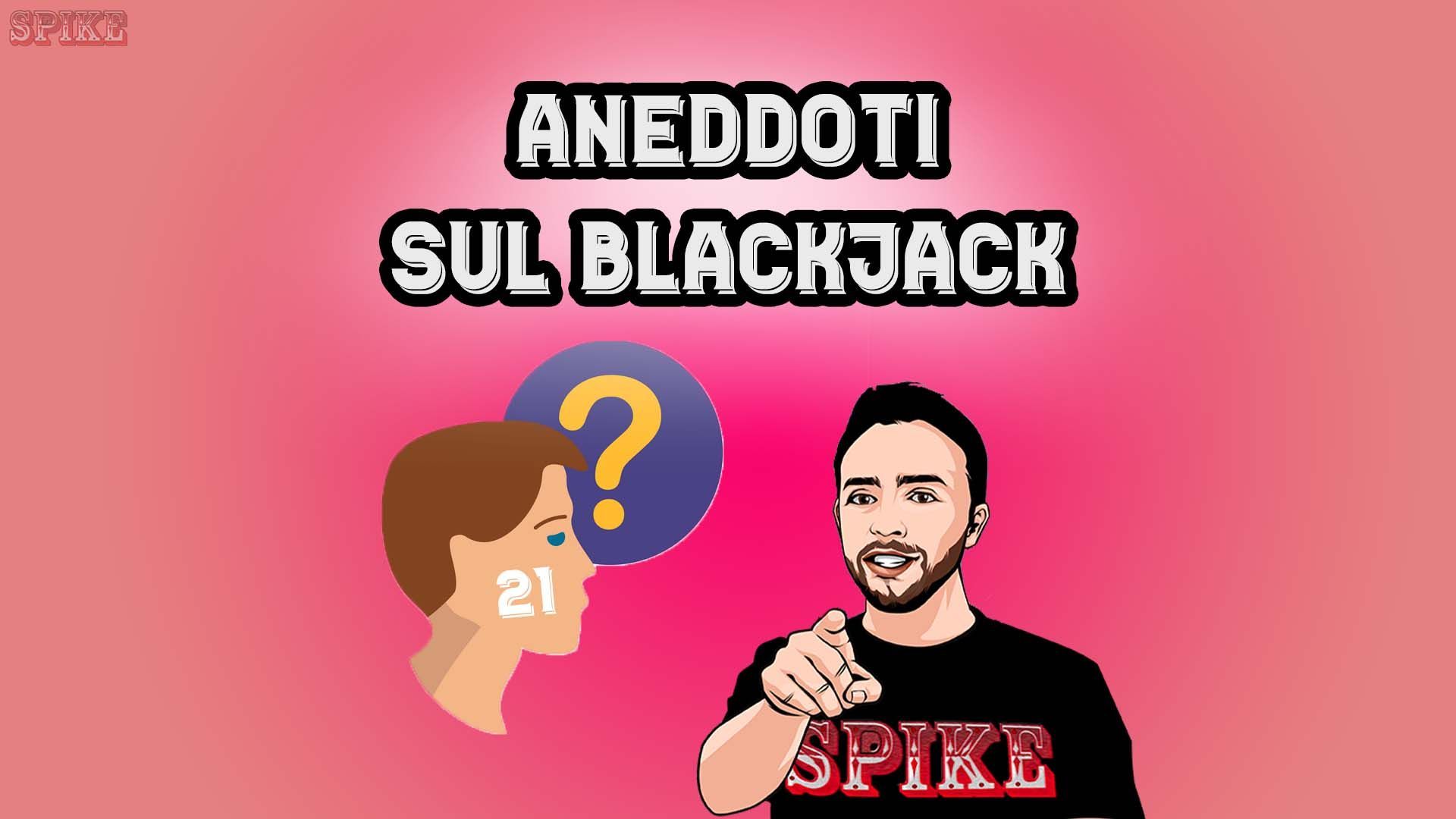Curiosità Sul Blackjack