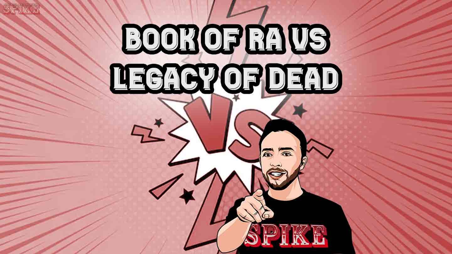 Confronto Book Of Ra Legacy Of Dead