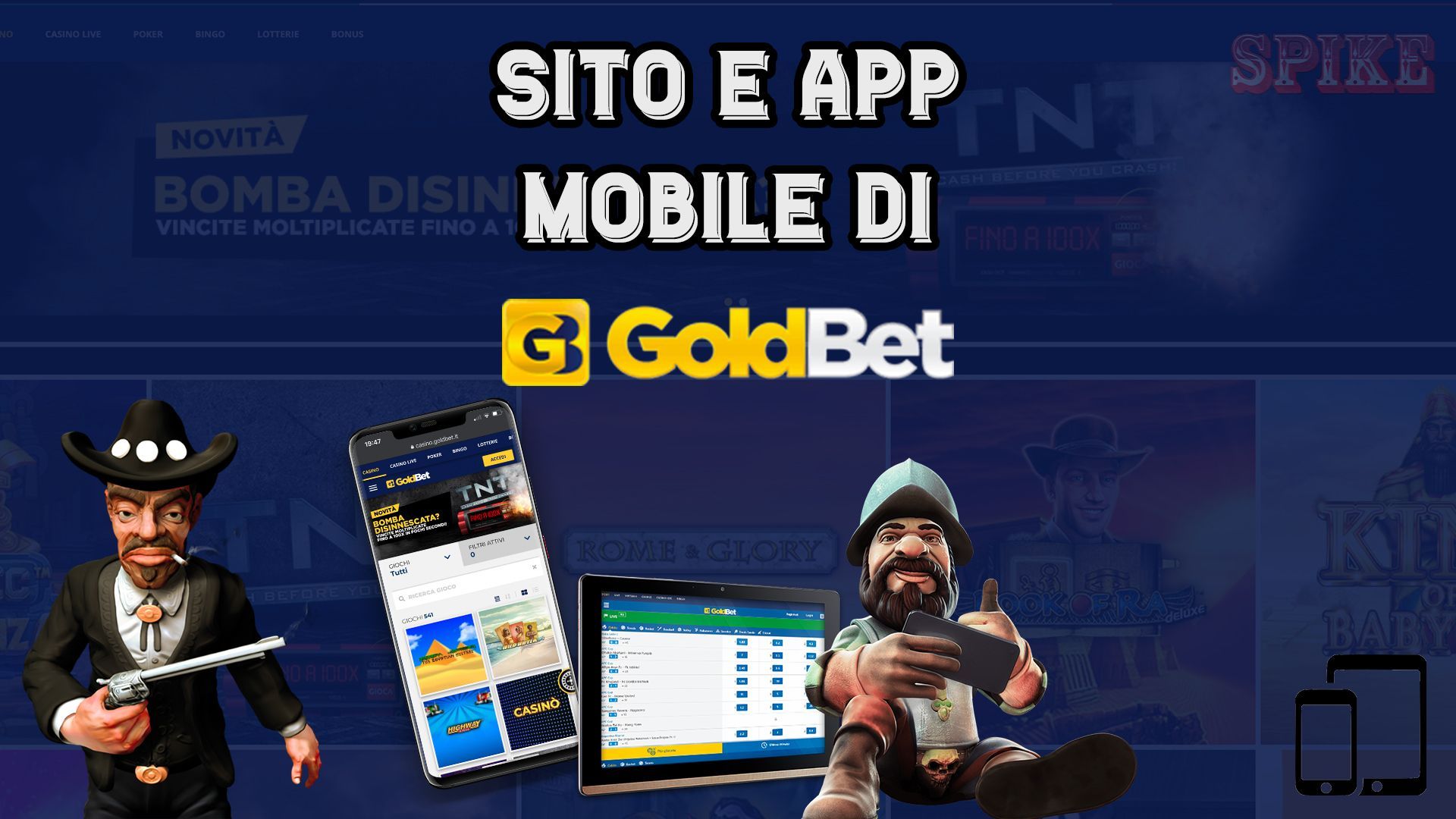 Guida al sito e App Mobile di GoldBet