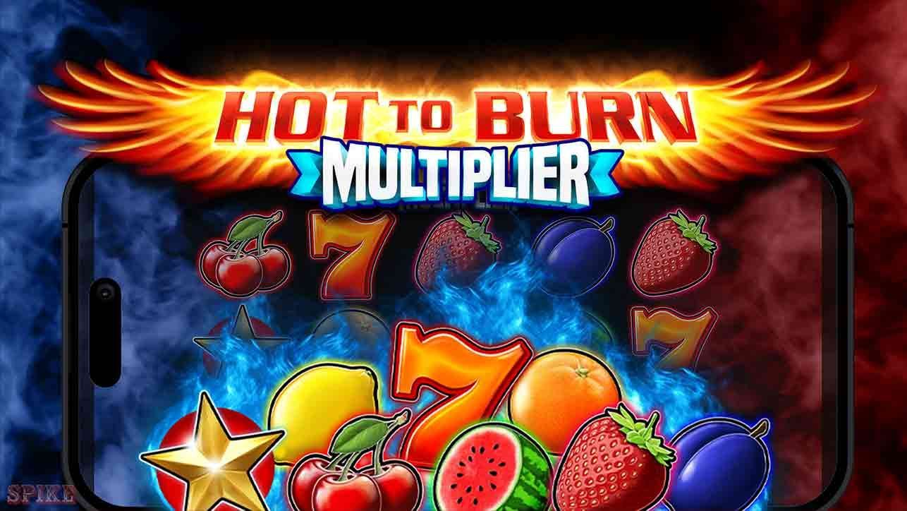 Hot To Burn Multiplier Slot Gratis