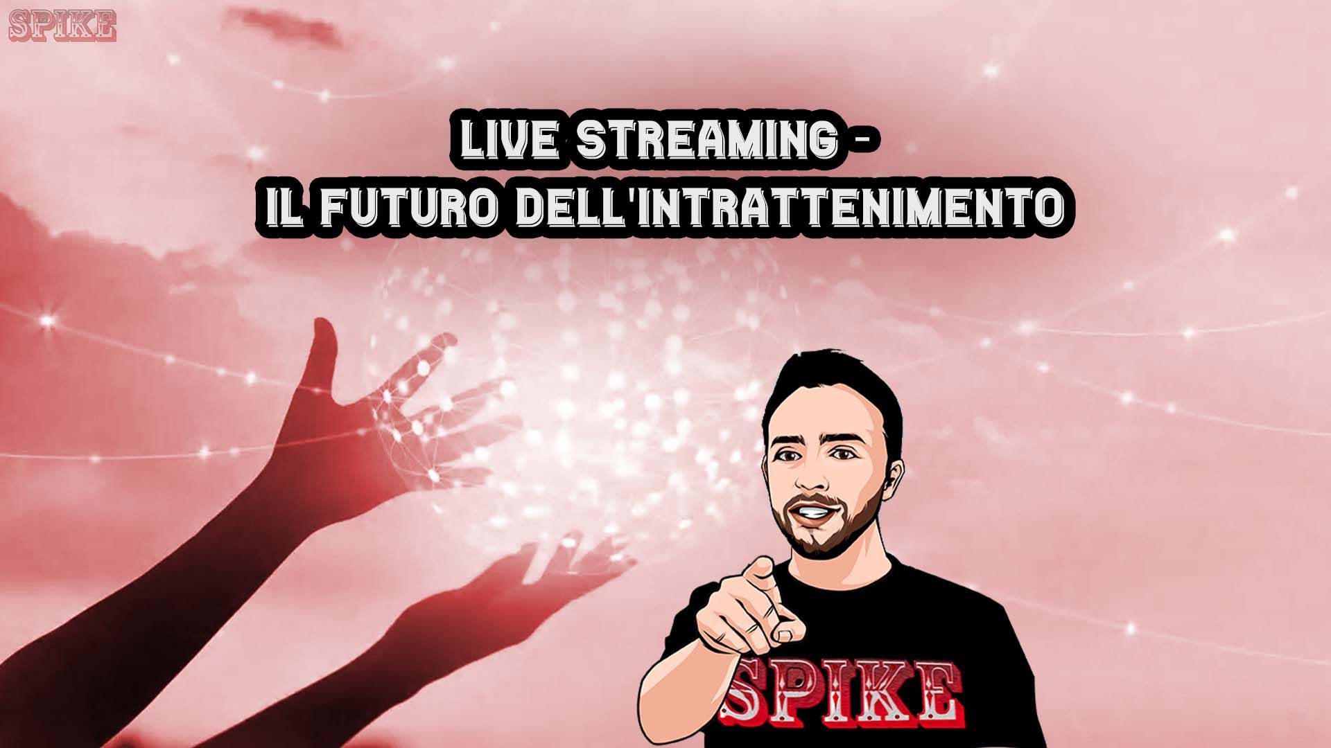 Live Streaming