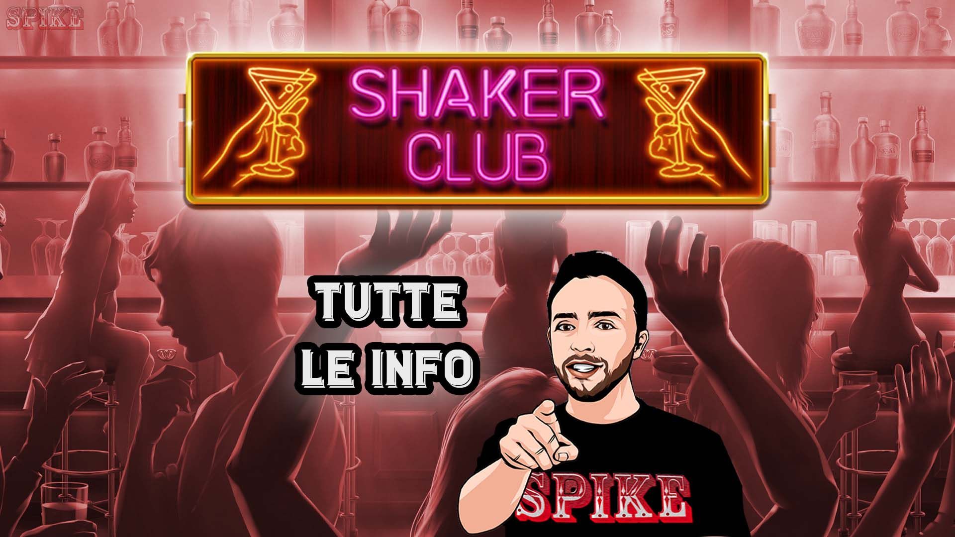 Shaker Club Nuova Slot