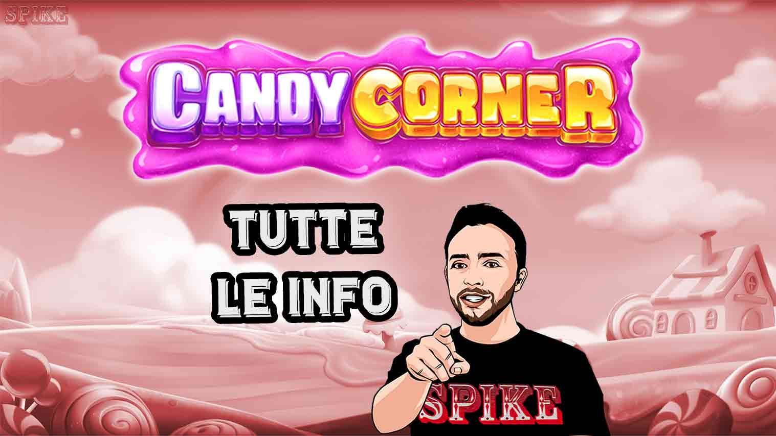 Candy Corner Nuova Slot
