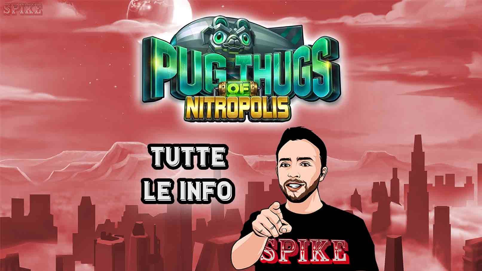 Pug Thugs Of Nitropolis Nuova Slot