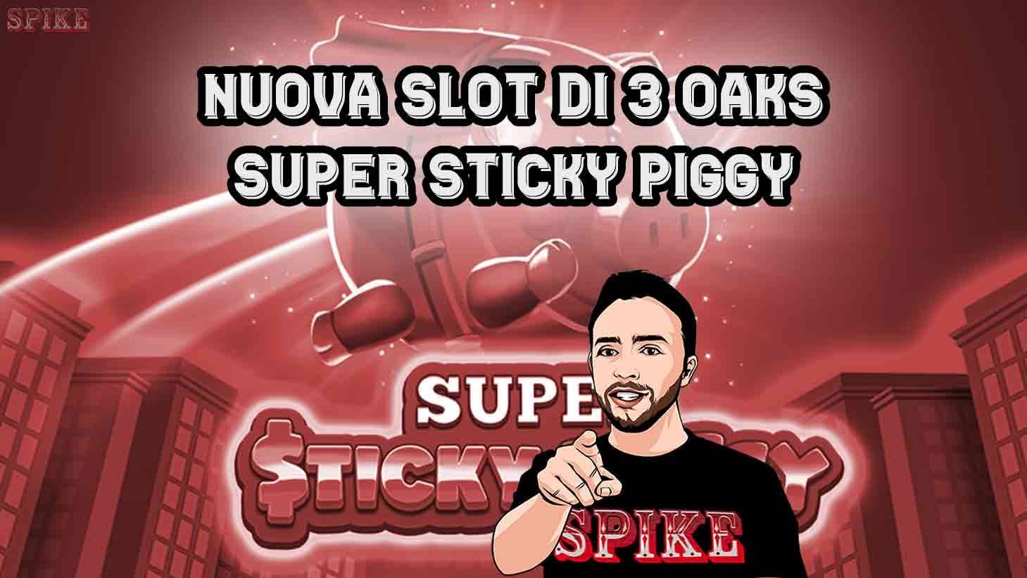 Super Sticky Piggy Nuova Slot