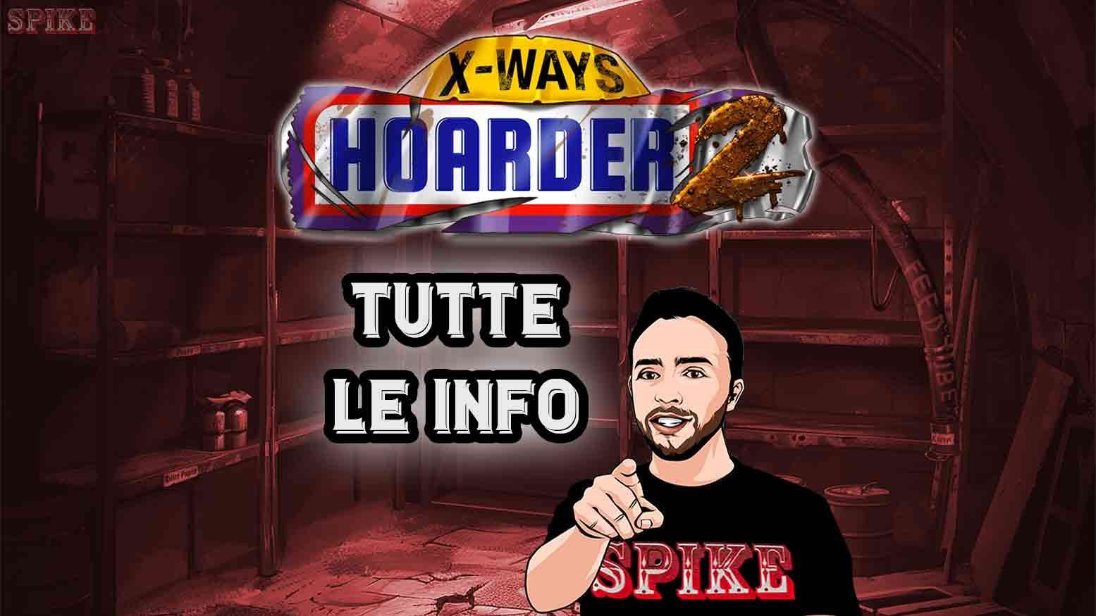 xWays Hoarder 2 Nuova Slot