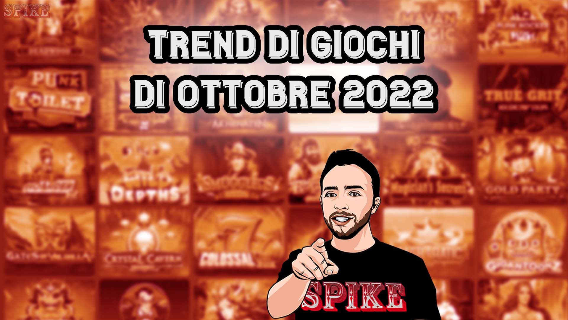 Nuovi Trend Slot Ottobre 2022