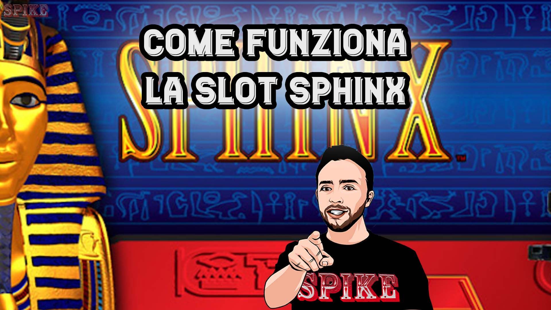 Come Funziona La Slot Sphinx?