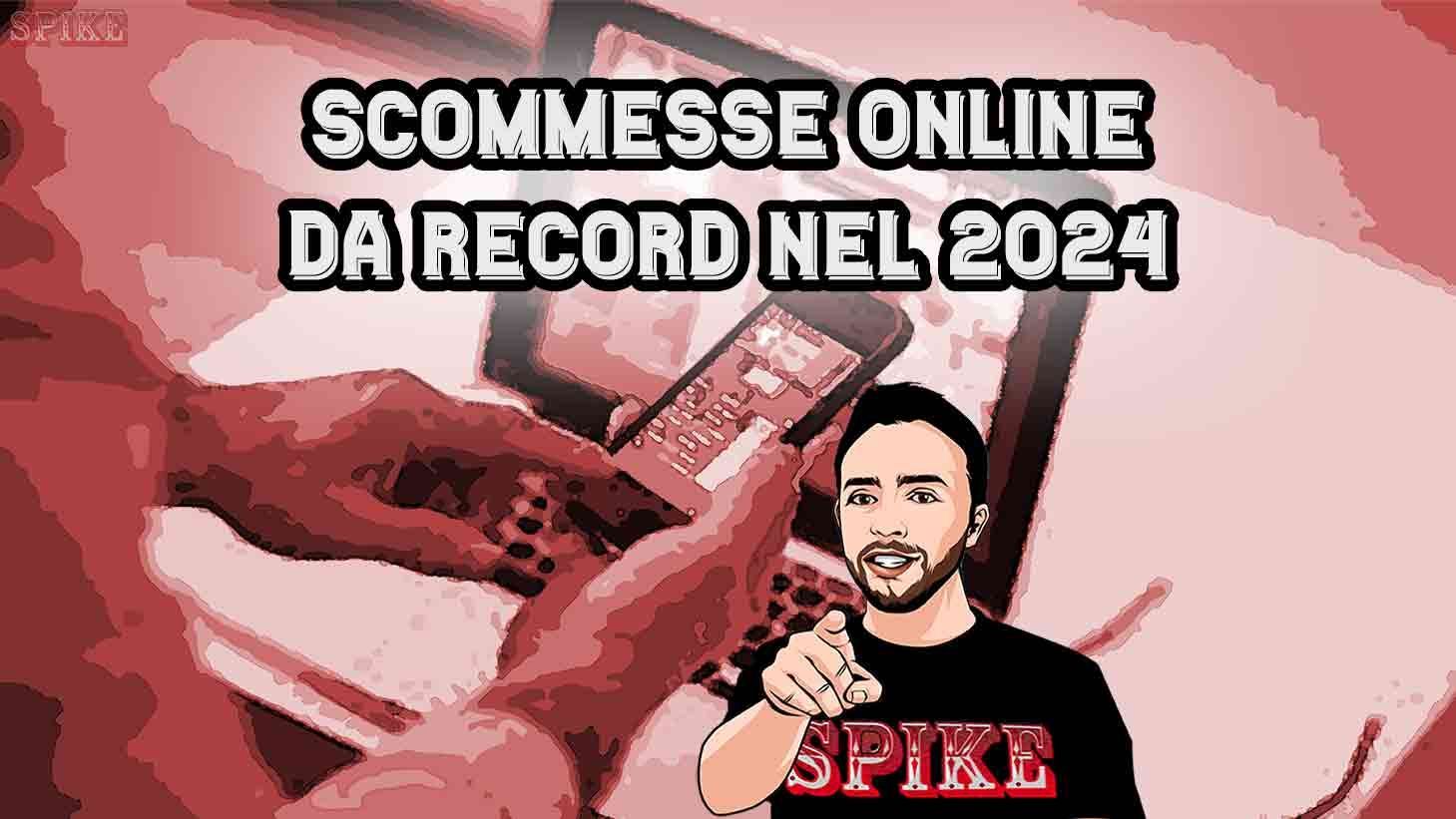 Scommesse Online Spesa Record 2024