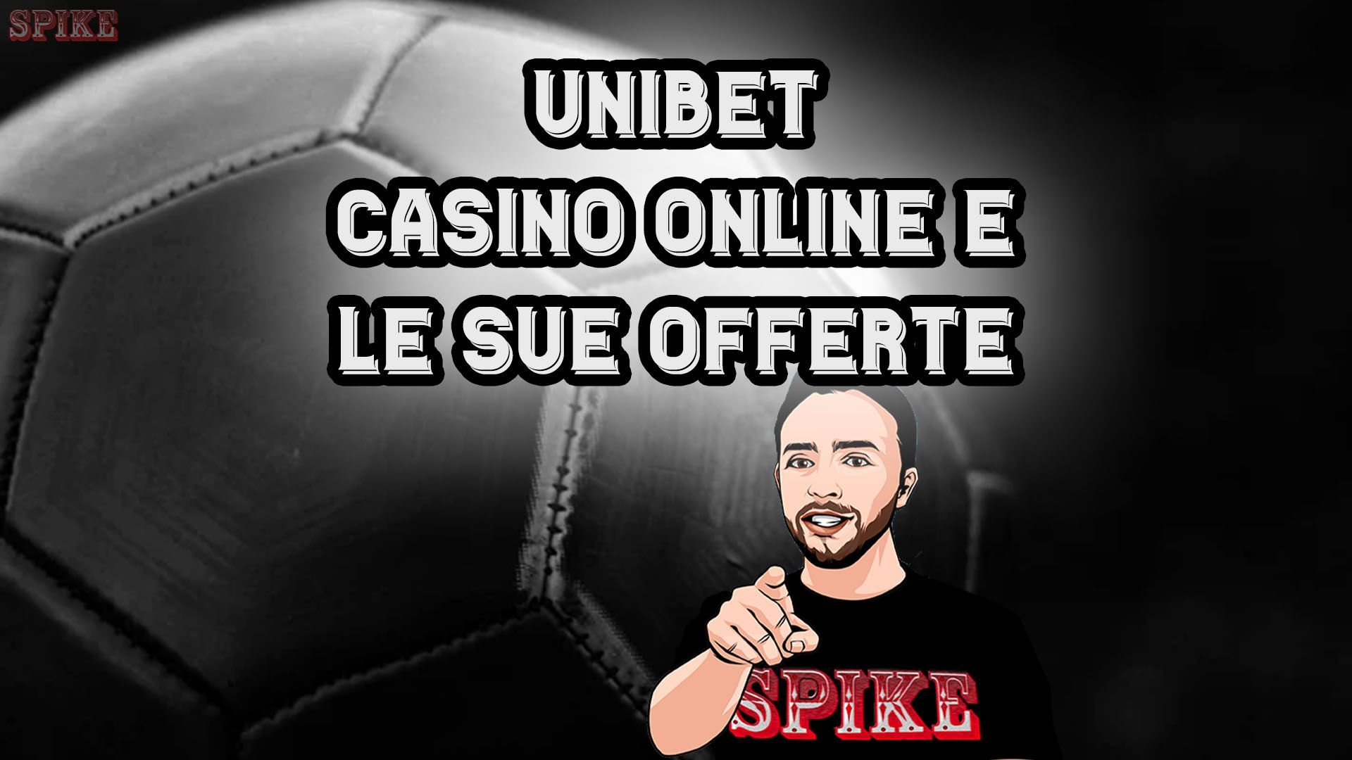 SPIKE Slot Unibet Casinò